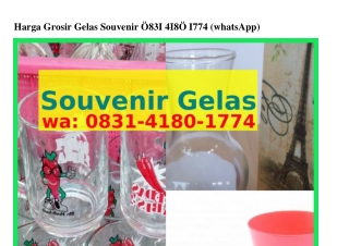 Harga Grosir Gelas Souvenir 08Зl.Կl80.lᜪᜪԿ{WhatsApp}