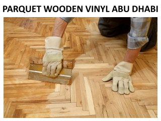 PARQUET WOODEN VINYL ABU DHABI