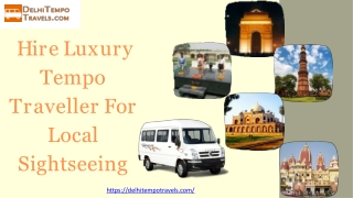 Hire Luxury Tempo Traveller for Local Sightseeing