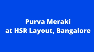 Purva Meraki HSR Layout Bangalore