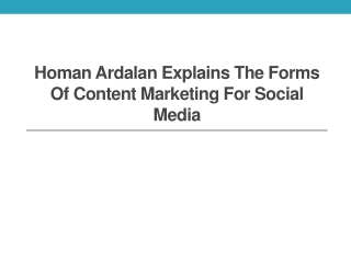 Homan Ardalan Explains the Forms of Content Marketing for Social Media