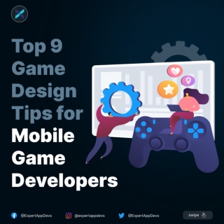 Top 9 Game Design Tips for Mobile Game Developers