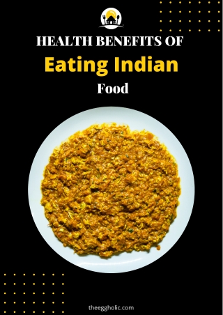 Health Benefits: Few Reasons to Eat Indian Food