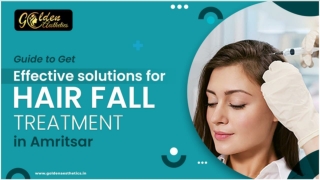 Guide To Get Effective Solutions For Hair Fall Treatment In Amritsar