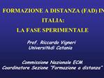 FORMAZIONE A DISTANZA FAD IN ITALIA: LA FASE SPERIMENTALE