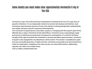 Some doubts you must make clear approximately ivermectin 6 mg in the USA   Ivermectin 6 mg is one of the foremost compre