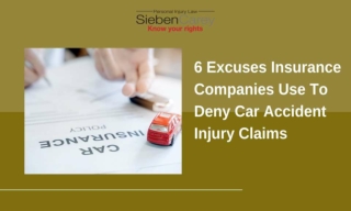 6 Excuses Insurance Companies Use To Deny Car Accident Injury Claims