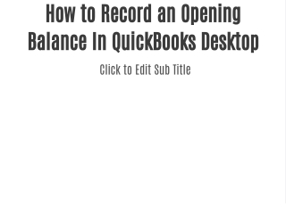 Record an Opening Balance In QuickBooks Desktop