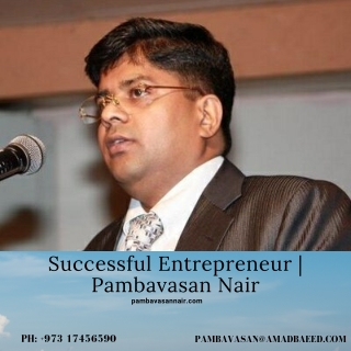 Successful Entrepreneur  Pambavasan Nair