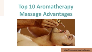 Top 10 Aromatherapy Massage Advantages