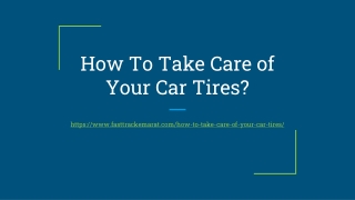 How To Take Care of Your Car Tires