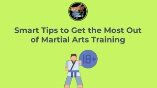 Smart Tips to Get the Most Out of Martial Arts Training