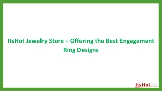 ItsHot Jewelry Store – Offering the Best Engagement Ring Designs