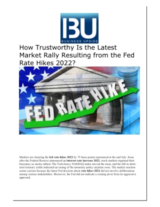 How Trustworthy Is the Latest Market Rally Resulting from the Fed Rate Hikes 2022