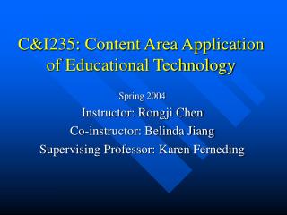 C&amp;I235: Content Area Application of Educational Technology