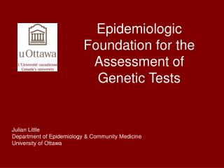 Epidemiologic Foundation for the Assessment of Genetic Tests