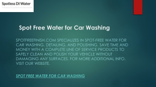 Spot Free Water for Car Washing  Spotfreefinish.com