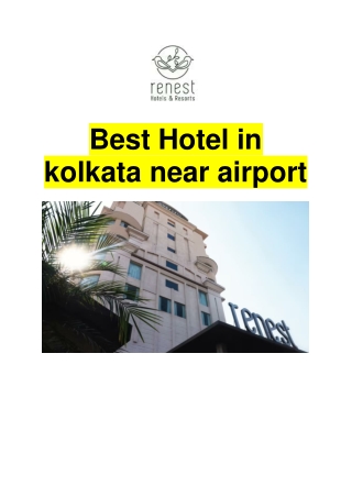 Best Hotel in kolkata near airport