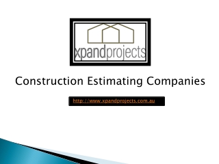 Construction Estimating Companies - www.xpandprojects.com.au