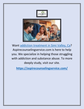 Addiction Treatment In Simi Valley, Ca | Aspirecounselingservice.com