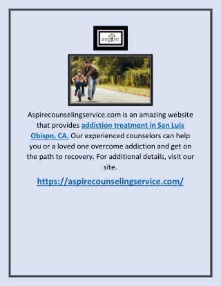 Addiction Treatment In San Luis Obispo, Ca | Aspirecounselingservice.com