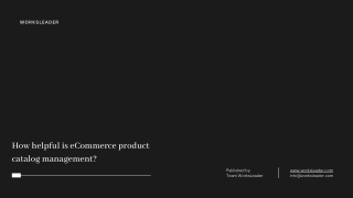 How helpful is eCommerce product catalog management