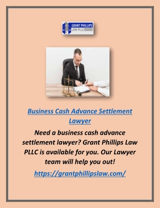 Business Cash Advance Settlement Lawyer - Grant Phillips Law PLLC