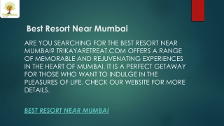 Best Resort Near Mumbai  Trikayaretreat.com