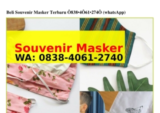 Beli Souvenir Masker Terbaru 08౩8_ㄐ06I_27ㄐ0(WA)