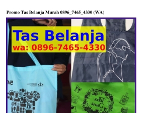 Promo Tas Belanja Murah 08ᑫᏮ-7ԿᏮ5-Կ330{WhatsApp}