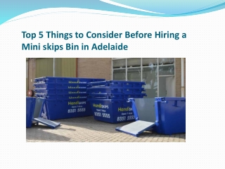 Top 5 Things to Consider Before Hiring a Mini skips Bin in Adelaide