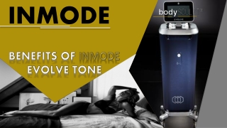 BENEFITS OF INMODE EVOLVE TONE