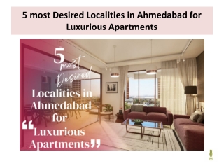 5 most Desired Localities in Ahmedabad for Luxurious