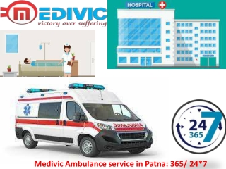 Medivic Ambulance service in Patna -365/27*7