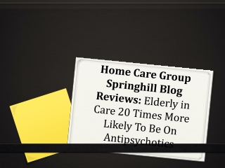 Home Care Group Springhill Blog Reviews: Elderly in Care 20