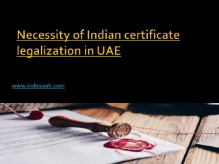 Necessity of Indian certificate legalization in UAE 2