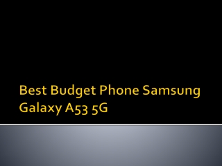 Best Budget Phone Samsung Galaxy A53 5G