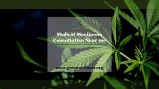 Medical Marijuana Consultation Near me