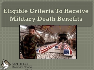 Eligible Criteria To Receive Military Death Benefits