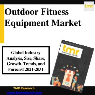 Outdoor Fitness Equipment Market Trends and Analysis Growth by 2031