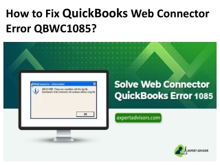 How to Fix QuickBooks Web Connector Error QBWC1085?