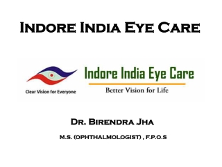 Eye Treatment in Indore - Dr Birendra Jha