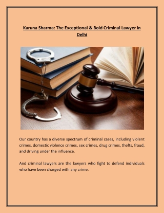 Karuna Sharma: The Exceptional & Bold Criminal Lawyer in Delhi.