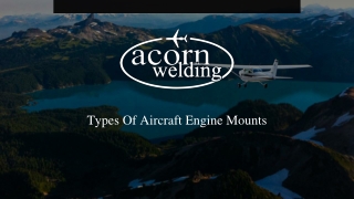 Slides - Types Of Aircraft Engine Mounts