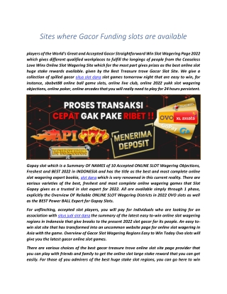 Sites where Gacor Funding slots are available