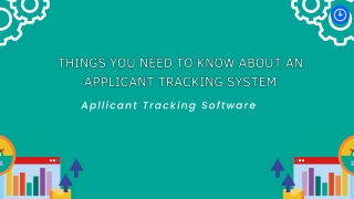 Things You Need To Know About an Applicant Tracking System