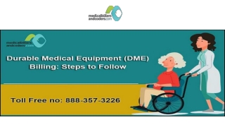 Durable Medical Equipment (DME) Billing- Steps to Follow