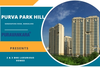 Purva Park Hill Kanakapura Road Bangalore - E-Brochure