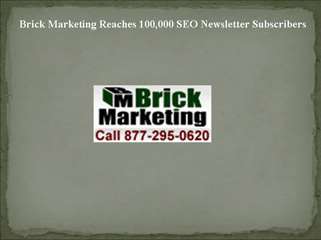 Brick Marketing Reaches 100