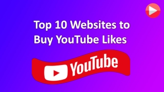 Top 10 Websites to Buy YouTube Likes l YoutubeReviews